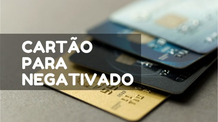 Cartão de Crédito para Negativados: Detalhando as Possibilidades