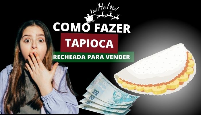 Como Ganhar Dinheiro Vendendo Tapioca